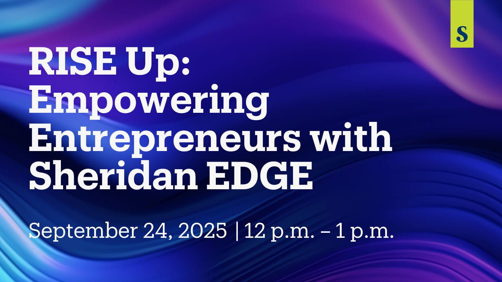RISE Up: Empowering Entrepreneurs with Sheridan EDGE | 09 | Sheridan ...