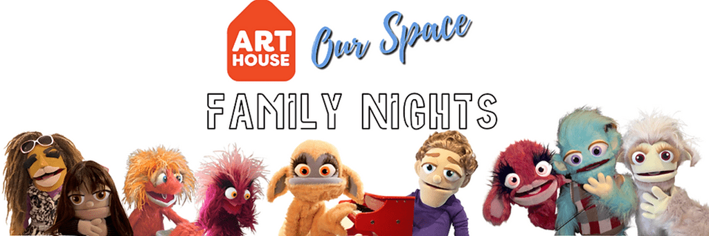 Art House Family Nights