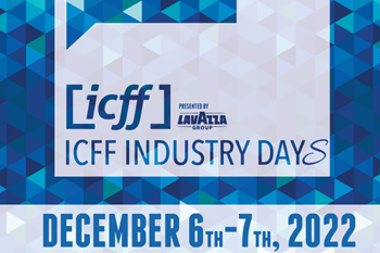 ICFF Industry Days | Presented by Lavazza Group | December 6th-7th, 2022