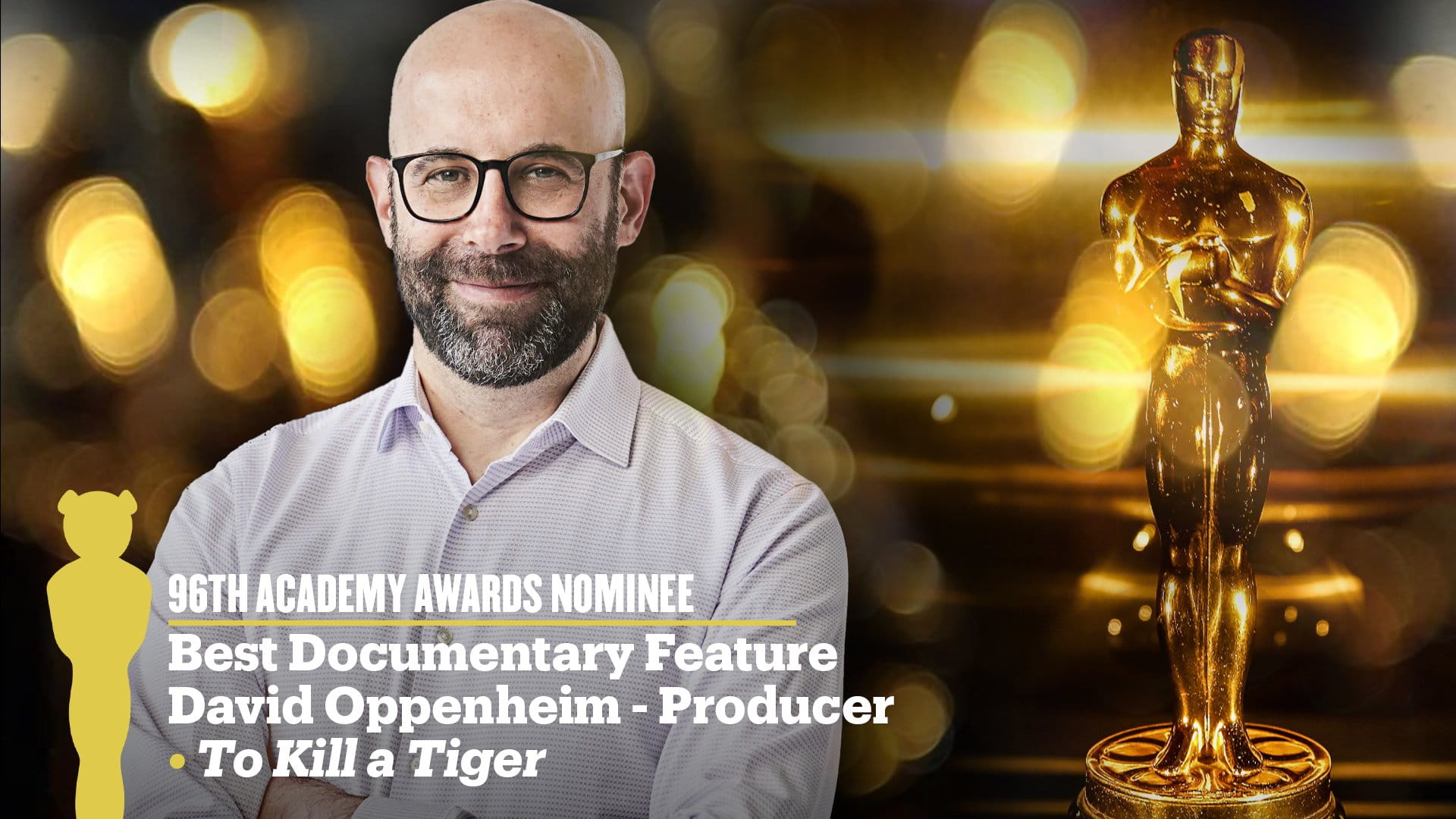 A graphic of David Oppenheim pictured beside an Academy Award and text that details his nomination for an Academy Award